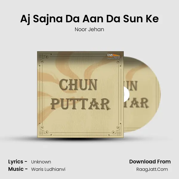 Aj Sajna Da Aan Da Sun Ke MP3 Song by Noor Jehan Cover