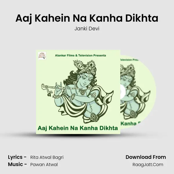 Aaj Kahein Na Kanha Dikhta mp3 song