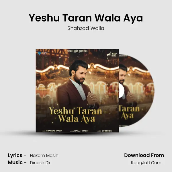 Yeshu Taran Wala Aya - Shahzad Walia