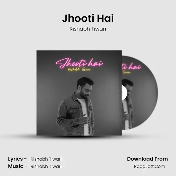 Jhooti Hai mp3 song