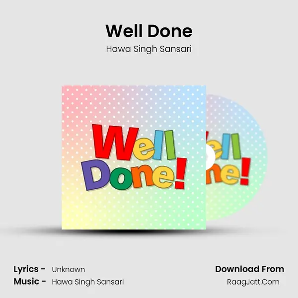 Well Done MP3 Song by Hawa Singh Sansari Cover