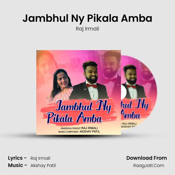 Jambhul Ny Pikala Amba - Raj Irmali