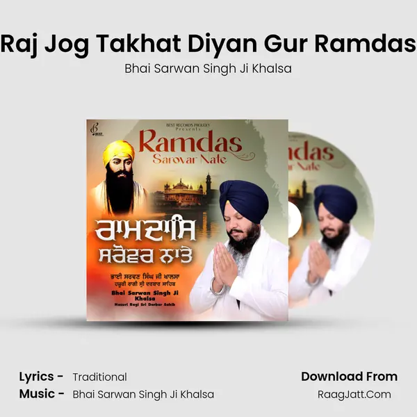 Raj Jog Takhat Diyan Gur Ramdas MP3 Song by Bhai Sarwan Singh Ji Khalsa Cover