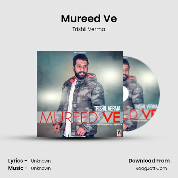 Mureed Ve - Trishil Verma