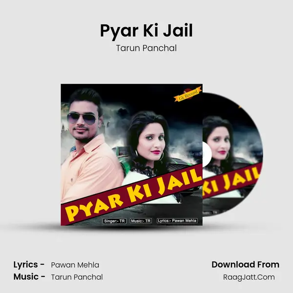 Pyar Ki Jail - Tarun Panchal