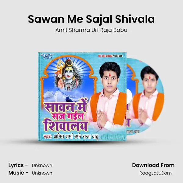 Sawan Me Sajal Shivala MP3 Song by Amit Sharma Urf Raja Babu Cover