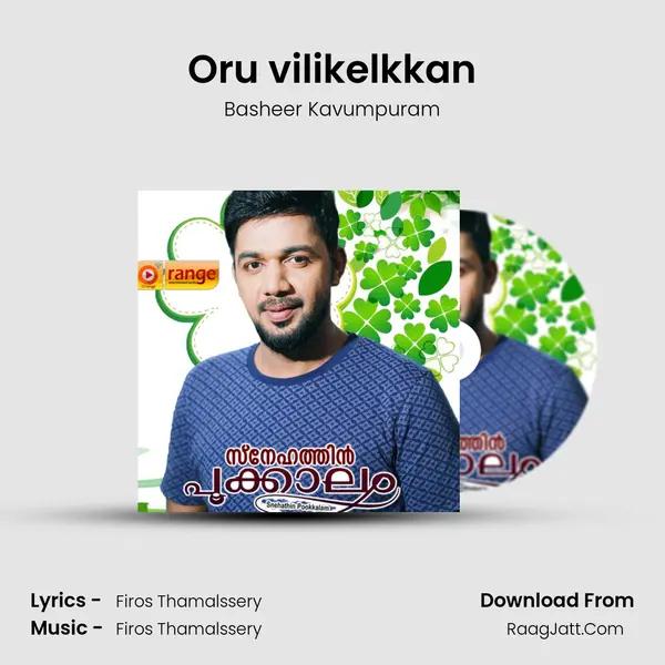 Oru vilikelkkan(f) MP3 Song by Basheer Kavumpuram Cover