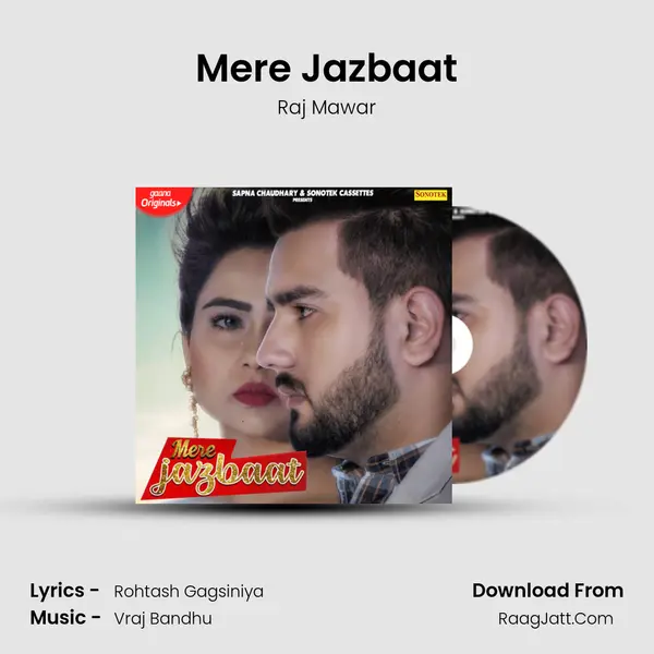 Mere Jazbaat - Raj Mawar