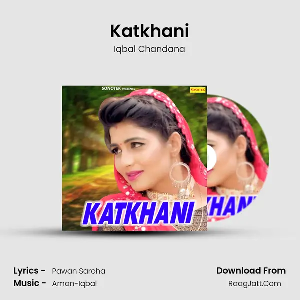 Katkhani - Iqbal Chandana