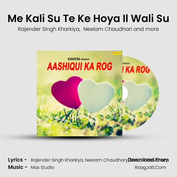 Me Kali Su Te Ke Hoya Il Wali Su MP3 Song by Rajender Singh Kharkiya Cover
