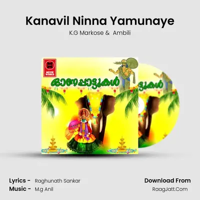 Kanavil Ninna Yamunaye MP3 Song by K.G Markose Cover