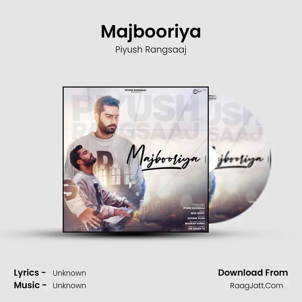 Majbooriya - Single - Piyush Rangsaaj
