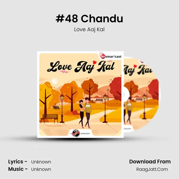 #48 Chandu MP3 Song by Love Aaj Kal Cover