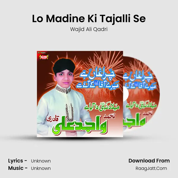 Lo Madine Ki Tajalli Se MP3 Song by Wajid Ali Qadri Cover