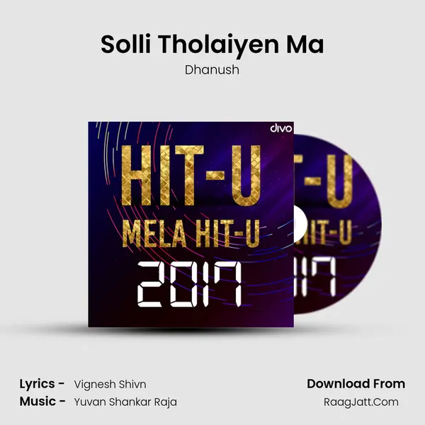 Solli Tholaiyen Ma MP3 Song by Dhanush Cover
