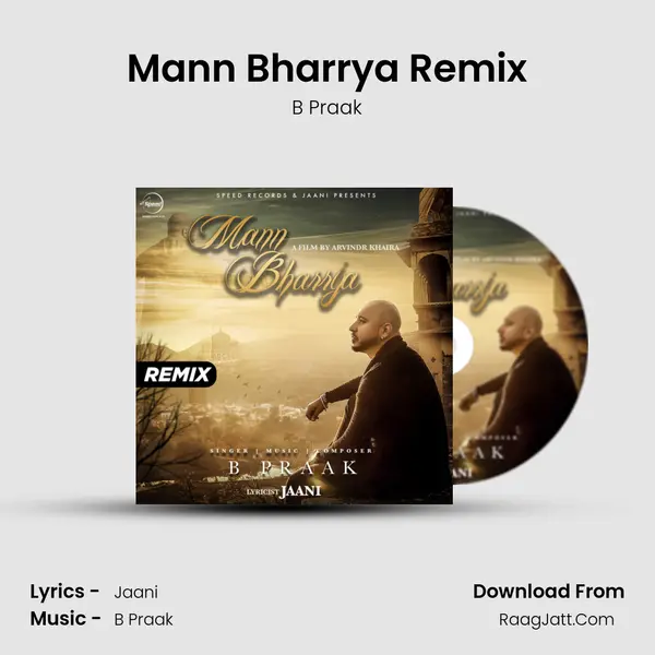 Mann Bharrya Remix MP3 Song by B Praak Cover