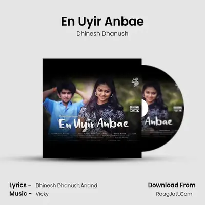 En Uyir Anbae MP3 Song by Dhinesh Dhanush Cover