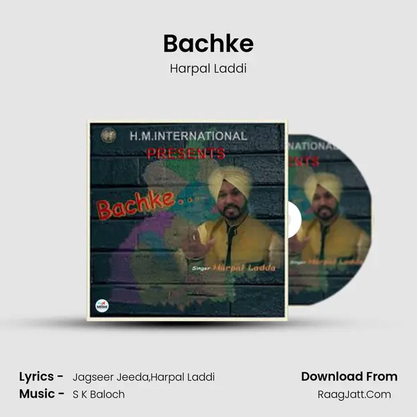 Bachke - Harpal Laddi