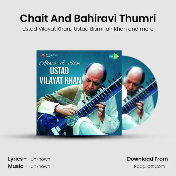 Chait And Bahiravi Thumri MP3 Song by Ustad Vilayat Khan Cover