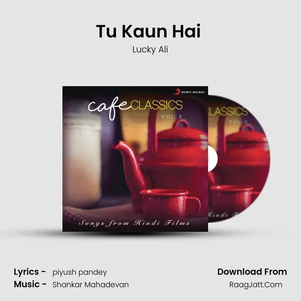 Tu Kaun Hai (From 