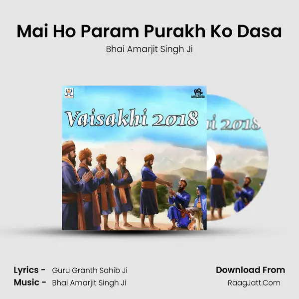 Mai Ho Param Purakh Ko Dasa MP3 Song by Bhai Amarjit Singh Ji Cover