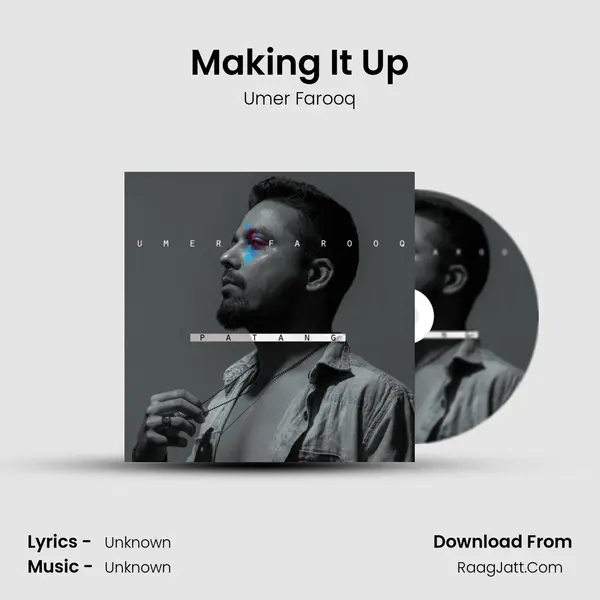 Making It Up mp3 song