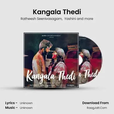 Kangala Thedi MP3 Song by Ratheesh Seenivasagam Cover