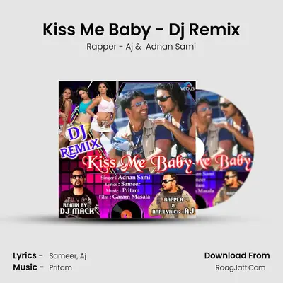 Kiss Me Baby - Dj Remix - Rapper - Aj