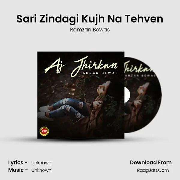 Sari Zindagi Kujh Na Tehven MP3 Song by Ramzan Bewas Cover