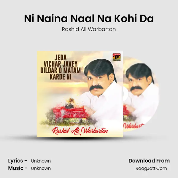 Ni Naina Naal Na Kohi Da MP3 Song by Rashid Ali Warbartan Cover