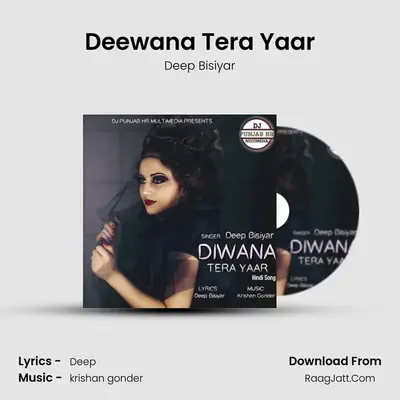 Deewana Tera Yaar MP3 Song by Deep Bisiyar Cover