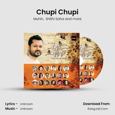 Chupi Chupi MP3 Song by Muhin Cover