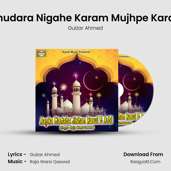 Khudara Nigahe Karam Mujhpe Karde mp3 song