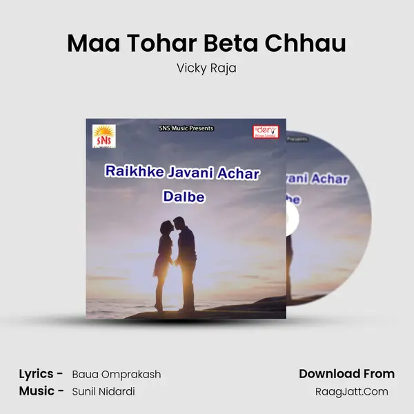 Maa Tohar Beta Chhau MP3 Song by Vicky Raja Cover