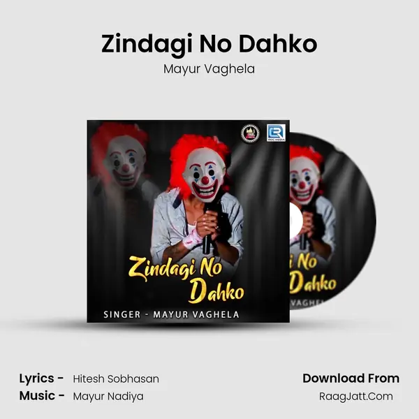 Zindagi No Dahko MP3 Song by Mayur Vaghela Cover