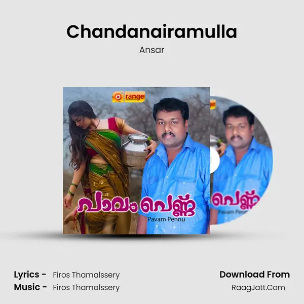 Chandanairamulla MP3 Song by Ansar Cover