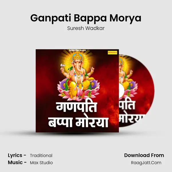 Ganpati Bappa Morya - Suresh Wadkar