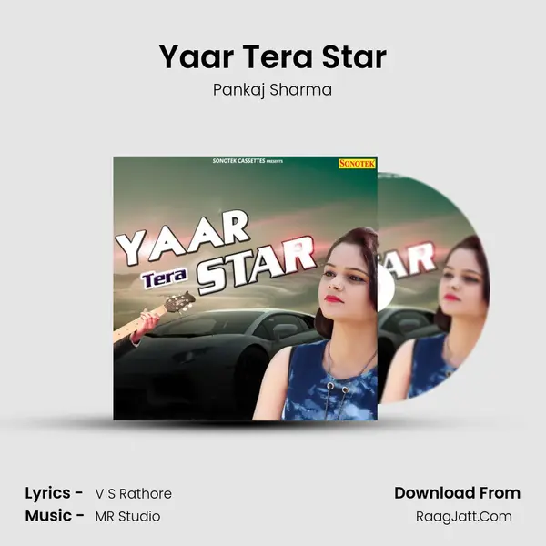 Yaar Tera Star - Pankaj Sharma