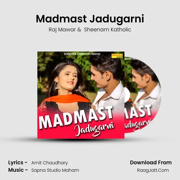 Madmast Jadugarni MP3 Song by Raj Mawar Cover
