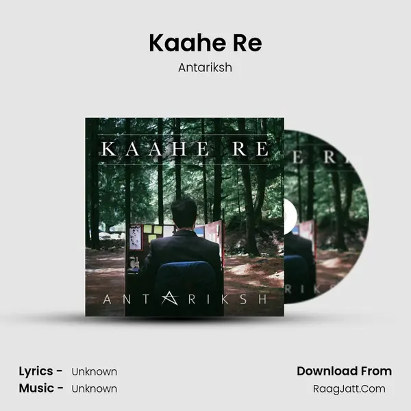 Kaahe Re MP3 Song by Antariksh Cover