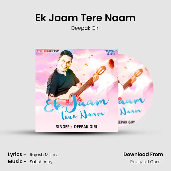 Ek Jaam Tere Naam MP3 Song by Deepak Giri Cover