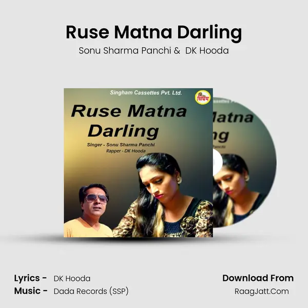 Ruse Matna Darling MP3 Song by Sonu Sharma Panchi Cover