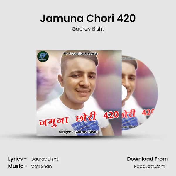 Jamuna Chori 420 MP3 Song by Gaurav Bisht Cover
