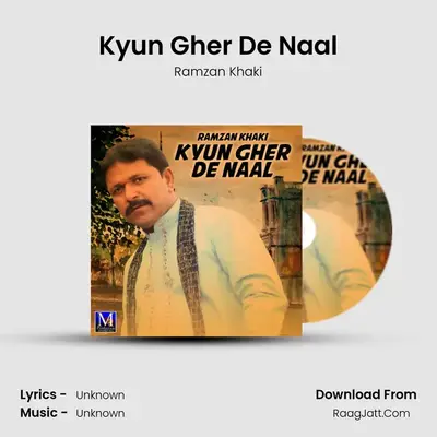 Kyun Gher De Naal mp3 song