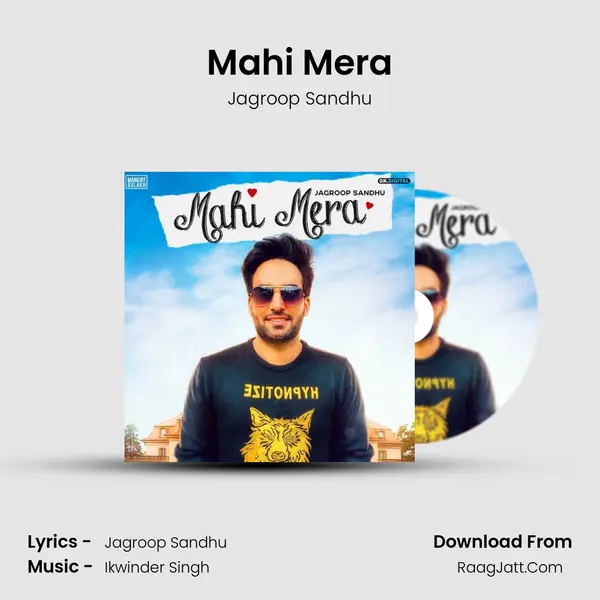 Mahi Mera - Jagroop Sandhu