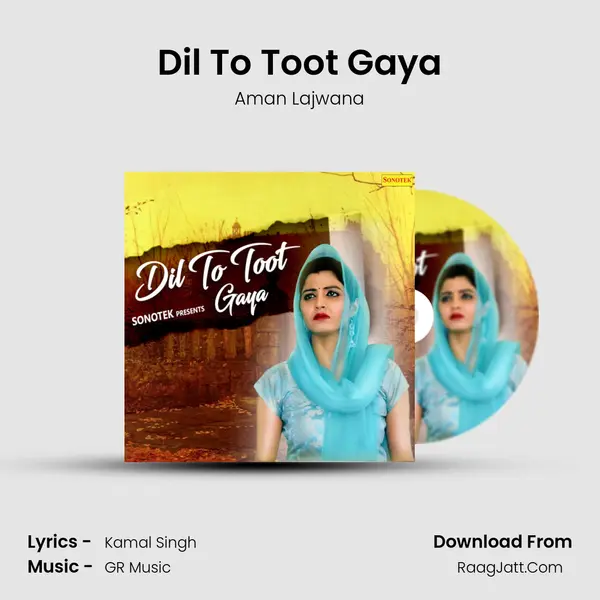 Dil To Toot Gaya - Ramkesh Jiwanpurwala