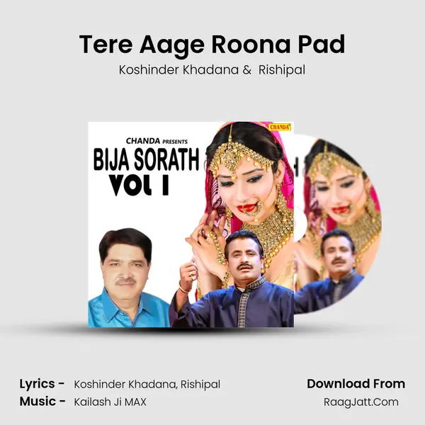 Tere Aage Roona Pad MP3 Song by Koshinder Khadana Cover
