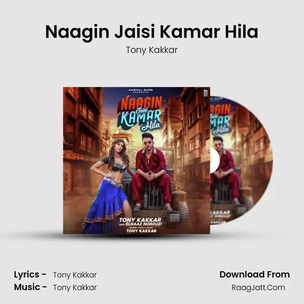 Naagin Jaisi Kamar Hila (From 