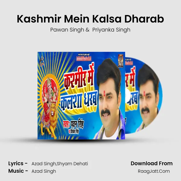 Kashmir Mein Kalsa Dharab - Pawan Singh