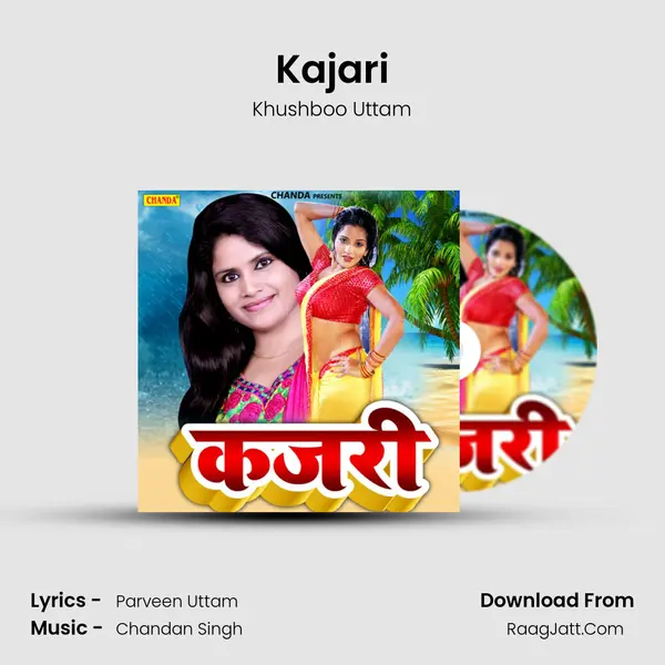Kajari - Khushboo Uttam